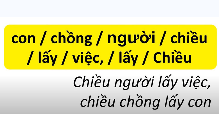 Thử tài tiếng Việt: Sắp xếp các từ sau thành câu có nghĩa (P3)- Ảnh 4.