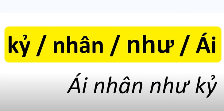 Thử tài tiếng Việt: Sắp xếp các từ sau thành câu có nghĩa (P5)- Ảnh 2.