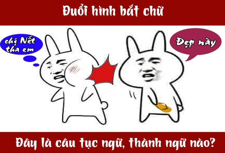 Câu tục ngữ, thành ngữ 'khó nhằn' này là gì? (P57)- Ảnh 3.
