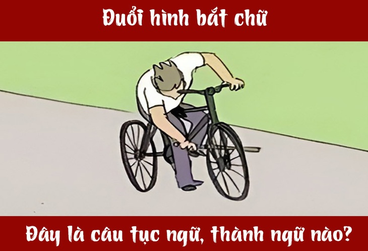 Câu tục ngữ, thành ngữ 'khó nhằn' này là gì? (P50)- Ảnh 3.