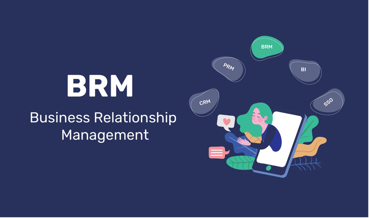 Quản lý quan hệ kinh doanh BRM (Nguồn: Internet)