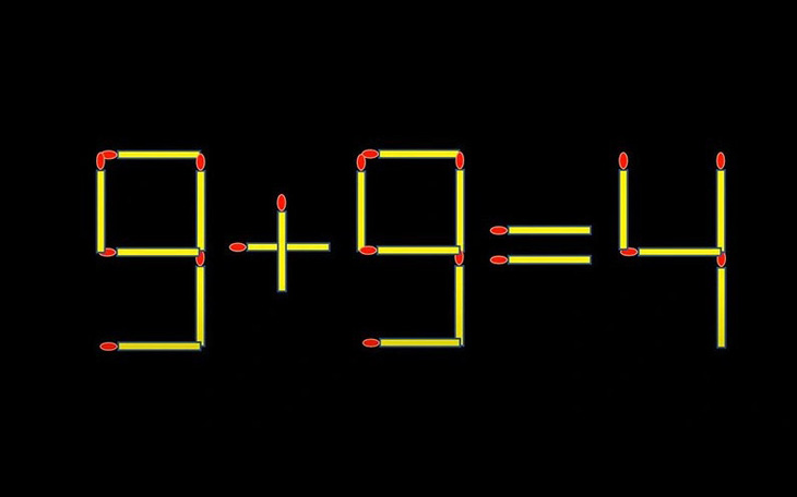 Thử tài IQ: Di chuyển một que diêm để 9+9=4 thành phép tính đúng