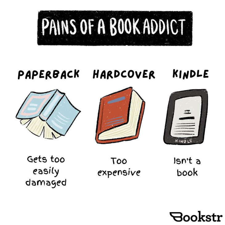 Nỗi đau người yêu sách: Bìa mềm - dễ hỏng; Bìa cứng - quá đắt; Kindle - đâu phải là sách? Nguồn: Julia Lee