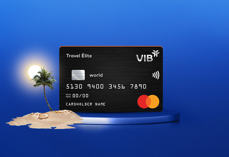 Dòng thẻ VIB Travel Élite có phí giao dịch ngoại tệ thấp trên thị trường