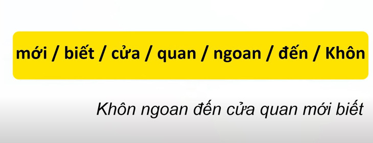 Thử tài tiếng Việt: Sắp xếp các từ sau thành câu có nghĩa (P78)- Ảnh 2.