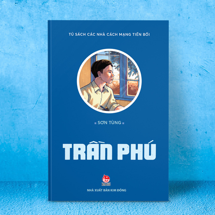 Cuốn truyện ký Trần Phú của nhà văn Sơn Tùng vừa được Kim Đồng tái bản - Ảnh: NXB Kim Đồng
