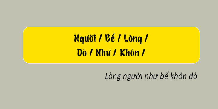 Thử tài tiếng Việt: Sắp xếp các từ sau thành câu có nghĩa (P99)- Ảnh 2.