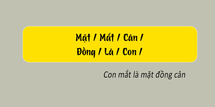 Thử tài tiếng Việt: Sắp xếp các từ sau thành câu có nghĩa (P99)- Ảnh 4.