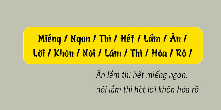 Thử tài tiếng Việt: Sắp xếp các từ sau thành câu có nghĩa (P106)- Ảnh 4.