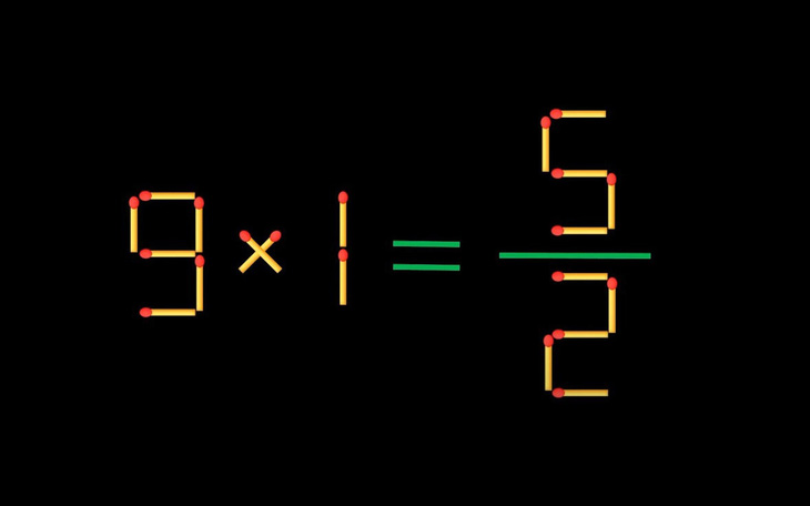 Thử tài IQ: Di chuyển một que diêm để 9x1=5/2 thành phép tính đúng