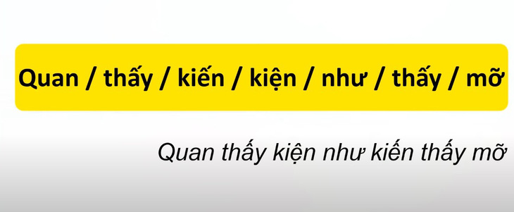 Thử tài tiếng Việt: Sắp xếp các từ sau thành câu có nghĩa (P84)- Ảnh 2.