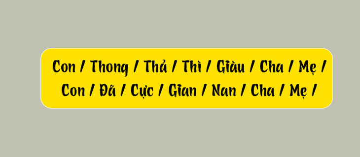 Thử tài tiếng Việt: Sắp xếp các từ sau thành câu có nghĩa (P114)- Ảnh 3.