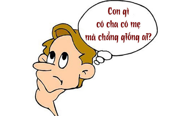 Con gì có cha có mẹ mà chẳng giống ai?