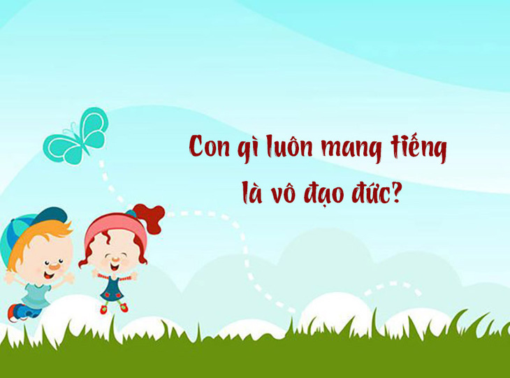 Con gì luôn mang tiếng là vô đạo đức?- Ảnh 1.