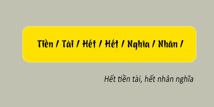Thử tài tiếng Việt: Sắp xếp các từ sau thành câu có nghĩa (P109)- Ảnh 2.