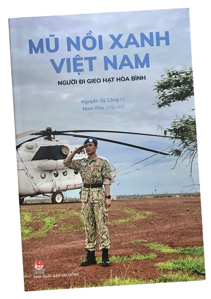 Mũ nồi xanh Việt Nam: Người đi gieo hạt hòa bình (NXB Kim Đồng)
