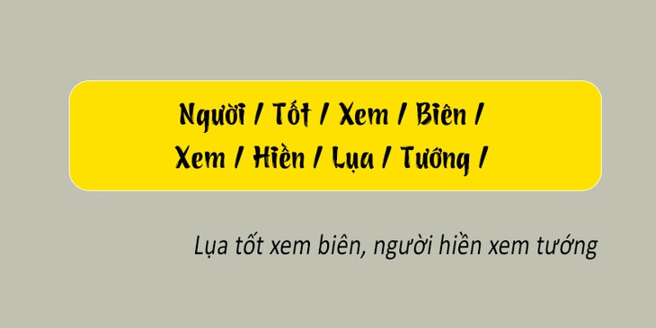 Thử tài tiếng Việt: Sắp xếp các từ sau thành câu có nghĩa (P112)- Ảnh 2.