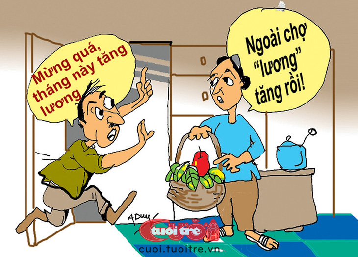 Mừng quá... lương tăng em ơi - Tranh: Nguyễn Anh Dũng 