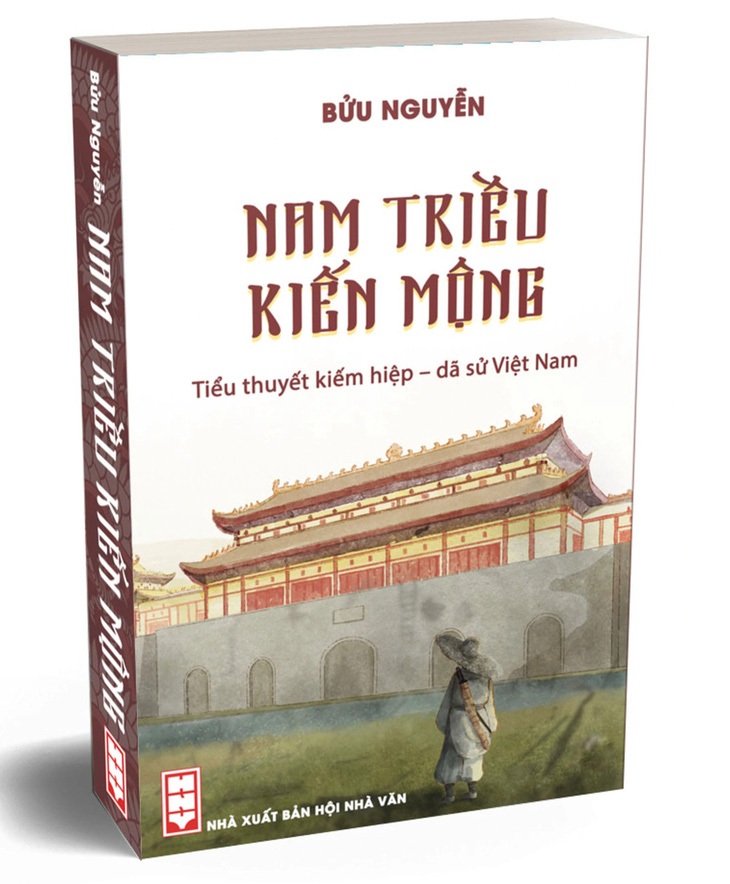 Cuốn tiểu thuyết Nam triều kiến mộng của tác giả Bửu Nguyễn - Ảnh: ĐỨC TUẤN