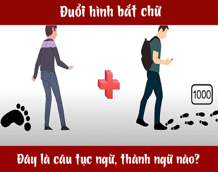 IQ cao có đoán được đây là câu tục ngữ, thành ngữ gì? (P99)- Ảnh 1.