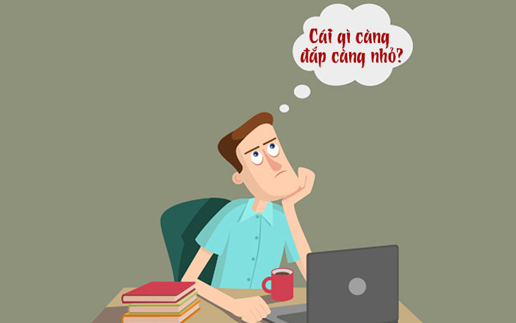 Cái gì càng đắp càng nhỏ?