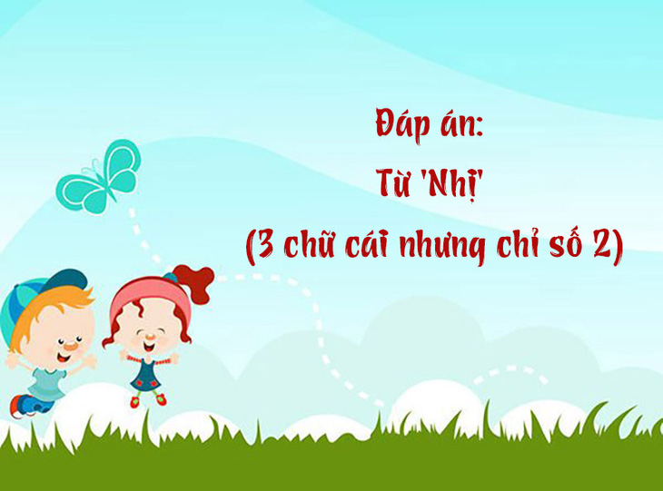 Từ nào có 3 chữ cái nhưng ai cũng nói là hai?- Ảnh 2.