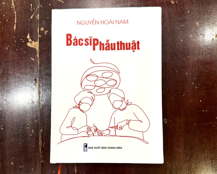 Bác sĩ Nguyễn Hoài Nam kể chuyện buồn vui ngành y trong Bác sĩ phẫu thuật- Ảnh 1.