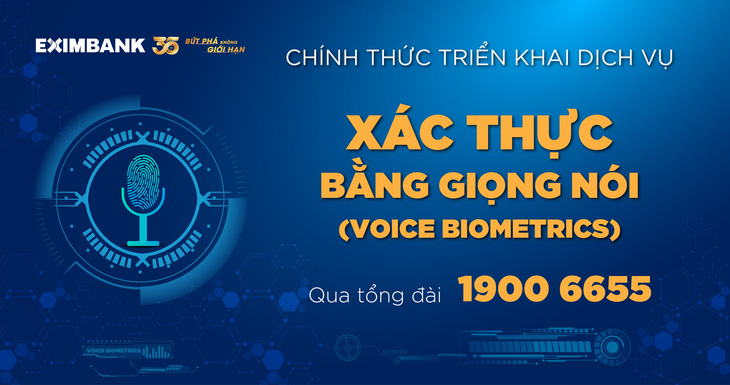 Eximbank tiên phong ứng dụng công nghệ xác thực giọng nói qua tổng đài - Ảnh: Eximbank