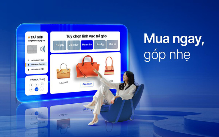 “Mua ngay, góp nhẹ”: 0 lãi, 0 phí và ưu đãi đến 40% - Ảnh 1.