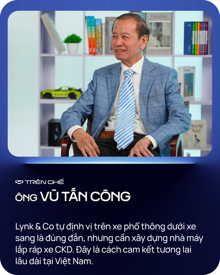 Cựu tổng thư ký VAMA: 'Lynk & Co cần xây nhà máy ở Việt Nam' - Ảnh 4.