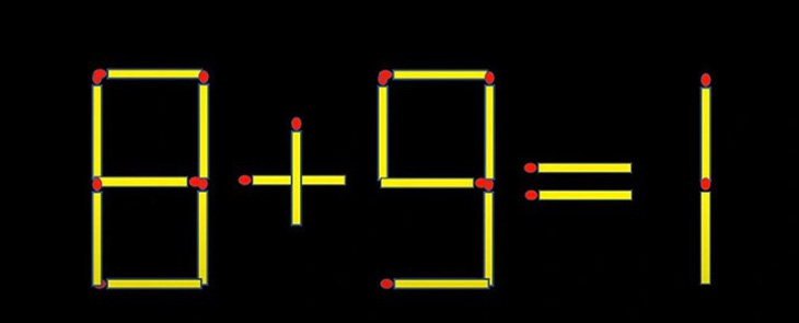 Thử tài IQ: Di chuyển một que diêm để 8+9=1 thành phép tính đúng - Ảnh 1.
