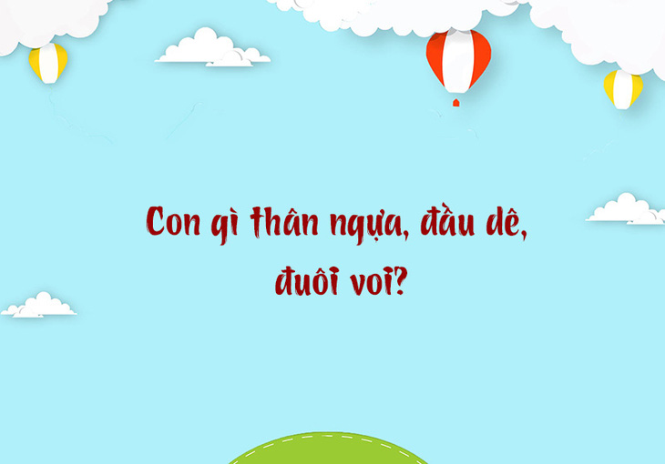 Con gì thân ngựa, đầu dê, đuôi voi? - Ảnh 1.