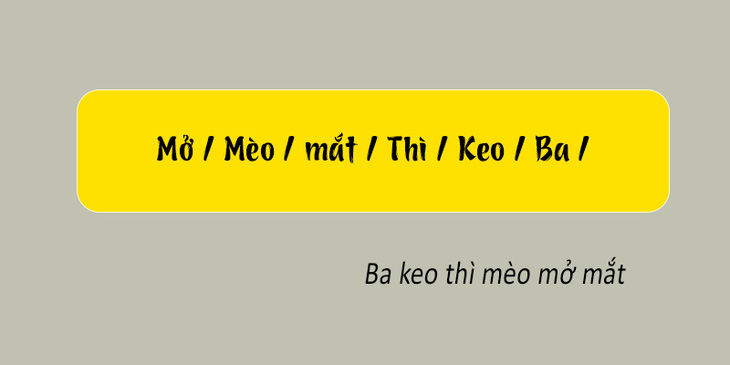 Thử tài tiếng Việt: Sắp xếp các từ sau thành câu có nghĩa (P128) - Ảnh 1.