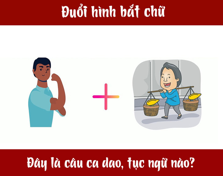 Câu ca dao, tục ngữ 'khó nhằn' này là gì? (P77) - Ảnh 1.