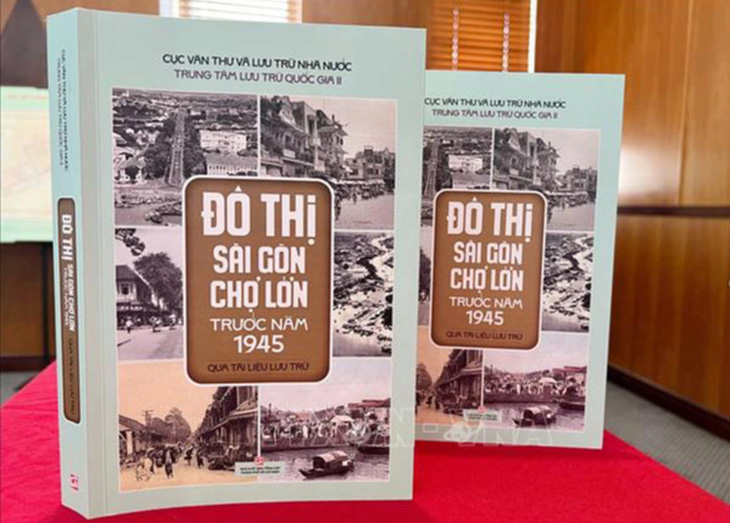 Sách Đô thị Sài Gòn - Chợ Lớn trước năm 1945 qua tài liệu lưu trữ nhận Giải thưởng Trần Văn Giàu - Ảnh 3.