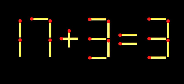 Thử tài IQ: Di chuyển một que diêm để 17+3=3 thành phép tính đúng - Ảnh 1.