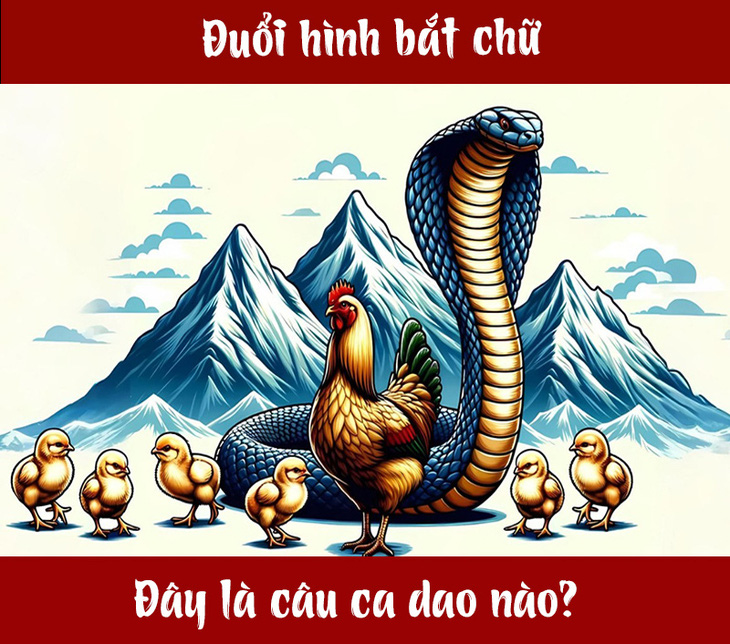 Câu ca dao, tục ngữ 'khó nhằn' này là gì? (P84) - Ảnh 1.