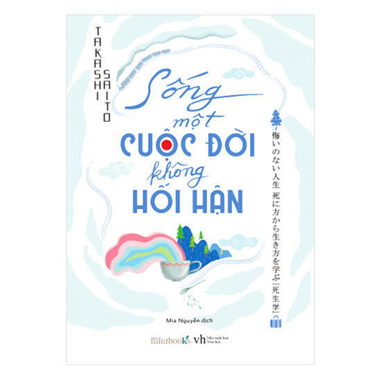 Bìa sách Sống một cuộc đời không hối hận tiếng Nhật và tiếng Việt