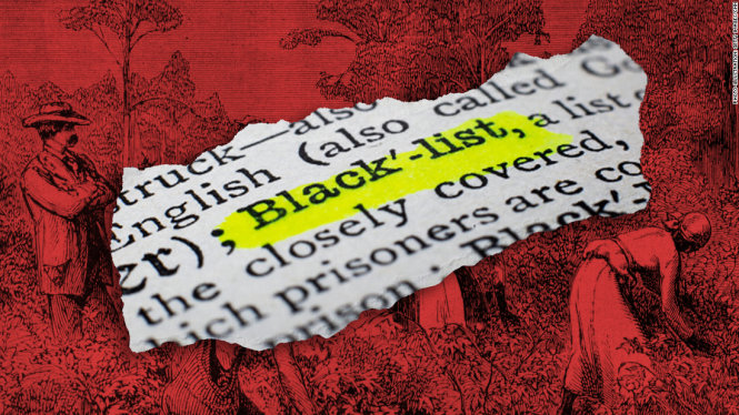 Blacklist (danh sách đen) thật ra chẳng liên quan gì đến phân biệt chủng tộc. Ảnh: CNN