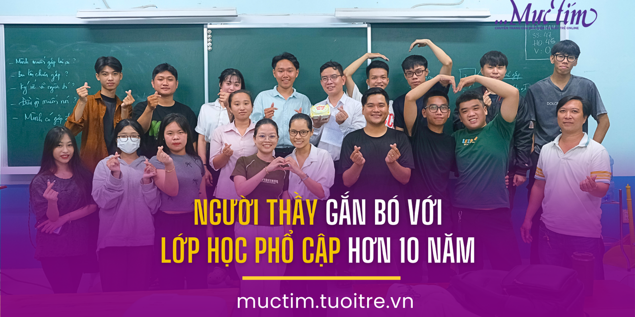 Người thầy gắn bó với lớp học phổ cập hơn 10 năm