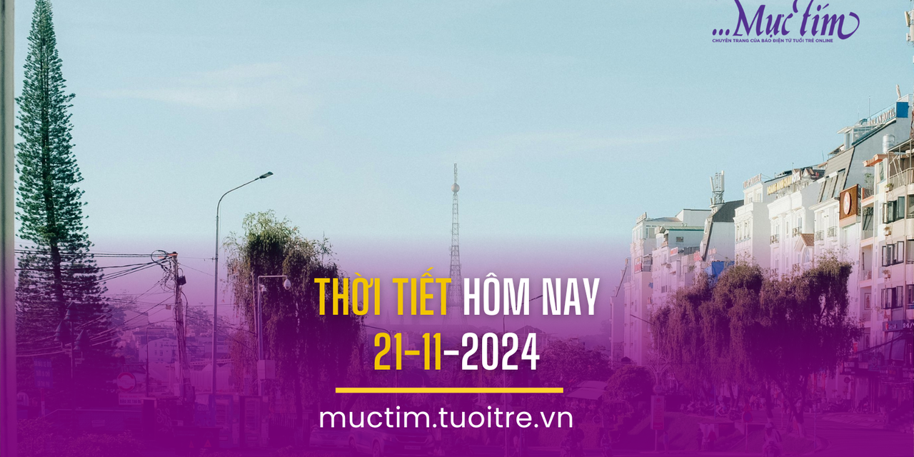 Thời tiết hôm nay 21-11: Bắc Bộ và Nam Bộ ngày nắng