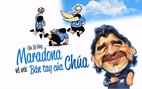 Maradona về với bàn tay của Chúa