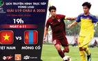 Lịch trực tiếp U19 Việt Nam gặp Mông Cổ: Chờ 3 điểm đầu tay