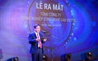 Quyết đi đầu trong 'Make in Vietnam', Viettel lập Tổng công ty mới