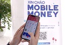 Người dùng mong sớm trải nghiệm Mobile-Money