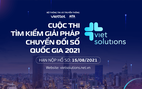 Tìm kiếm giải pháp Chuyển đổi số quốc gia với Viet Solutions 2021