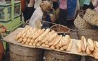 Bánh mì Việt ký sự - Kỳ 5: Ổ bánh mì ngon chảy nước miếng thời đói
