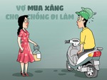 Vợ mua xăng cho chồng đi làm