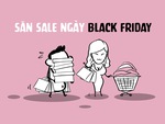 Tôi đi săn sale ngày Black Friday