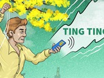 'Ting ting' - âm thanh của ngày Tết